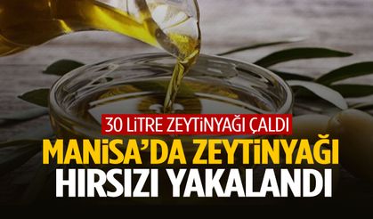 Manisa’da 30 litre zeytinyağı çalan hırsız polisten kaçamadı!