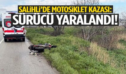 Salihli’de motosiklet kazası: Sürücü yaralandı!