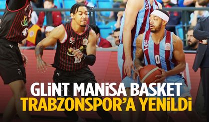 Glint Manisa Basket’in mücadelesi yetmedi: Trabzonspor 96-92 kazandı