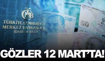 Gözler 12 Mart’a çevrildi... Kritik veri açıklanacak!