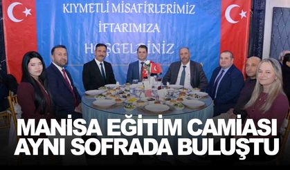 Manisa’da “Maarifin Kalbinde Ramazan” iftarı... Eğitim camiası aynı sofrada buluştu
