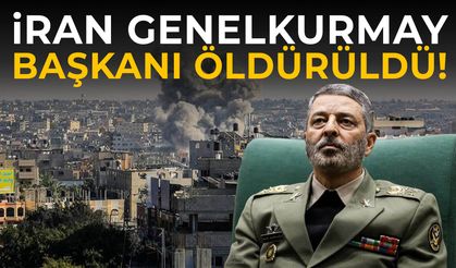 İran Genelkurmay Başkanı öldürüldü!