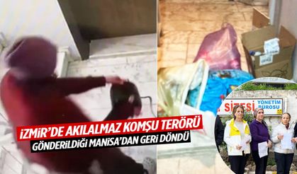 İzmir’de akılalmaz komşu terörü! Gönderildiği Manisa’dan geri döndü…