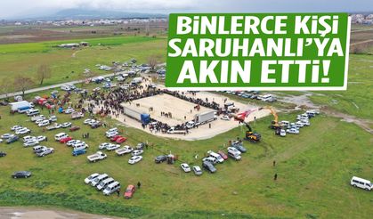 Binlerce kişi Saruhanlı’ya akın etti!