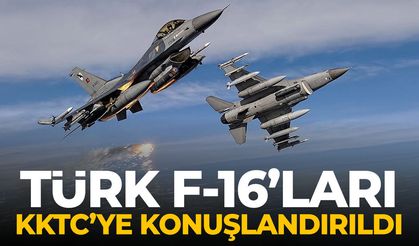 Türk F-16'ları KKTC'ye konuşlandırıldı!
