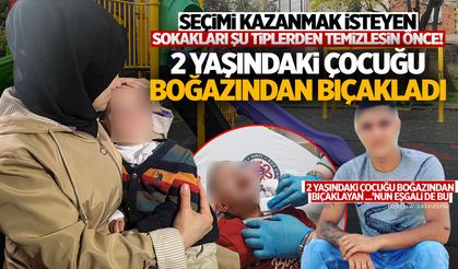 2 yaşındaki çocuğu boğazından bıçaklanan anne o anları anlattı