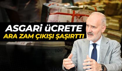 Asgari ücrete 'ara zam' çıkışı şaşırttı! Çalışanların hoşuna gitmeyecek...