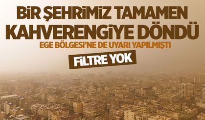 Bir şehrimiz tamamen kahverengiye döndü