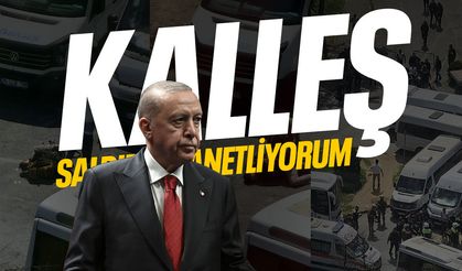 Cumhurbaşkanı Erdoğan: “Kalleş saldırıyı lanetliyorum”