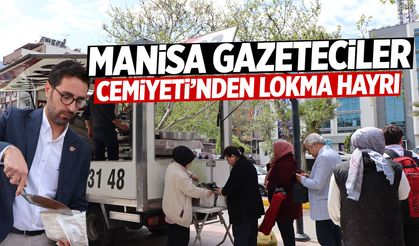 Manisa Gazeteciler Cemiyeti’nden lokma hayrı