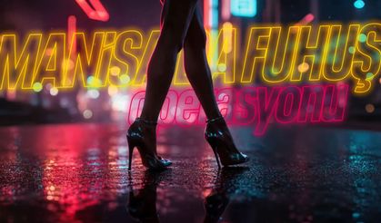 Manisa'da fuhuş baskını! Detaylar ortaya çıktı