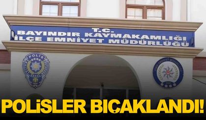 İzmir’de tehlikeli dakikalar… 3 polis bıçakla yaralandı!