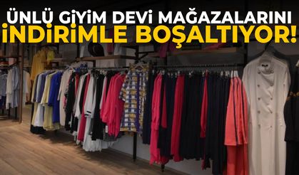Ünlü giyim devi mağazalarını indirimle boşaltıyor!