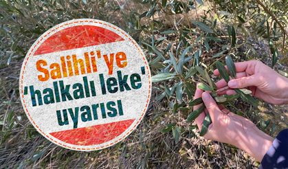 Salihli'ye ‘halkalı leke' ikazı