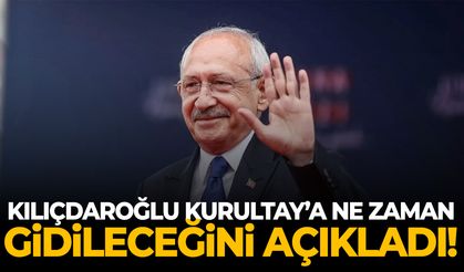 Kılıçdaroğlu Kurultay’a ne zaman gidileceğini açıkladı!