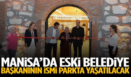 Manisa’da eski belediye başkanının ismi parkta yaşatılacak