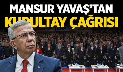 Mansur Yavaş'tan kongre çağrısı