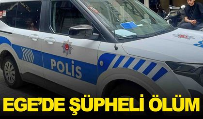 Ege’de şüpheli ölüm… Yalnız yaşayan kadının cansız bedeni bulundu