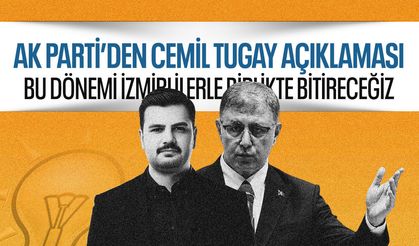 AK Parti'den Cemil Tugay açıklaması