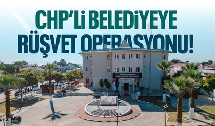 CHP’li belediyeye rüşvet operasyonu! Gözaltılar var…