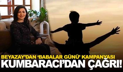 Beyazay’dan Babalar Günü kampanyası