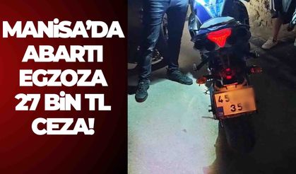 Manisa’da abartı egzoza 27 bin TL ceza!