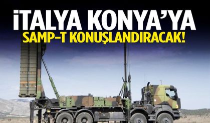 Konya’da SAMP-T konuşlandırılacak!