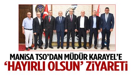 Manisa TSO’dan Emniyet Müdürü Karayel’e ziyaret