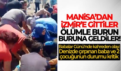 Manisa’dan İzmir’e gittiler, ölümle burun buruna geldiler!