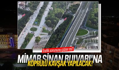 Mimar Sinan Bulvarı'na köprülü kavşak yapılacak!