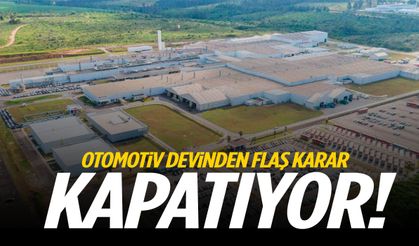 Otomotiv devinden flaş karar: Kapatıyor!