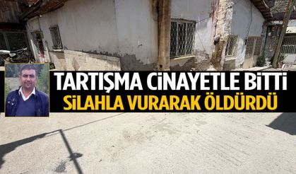 Tartıştığı kişiyi silahla vurarak öldürdü!