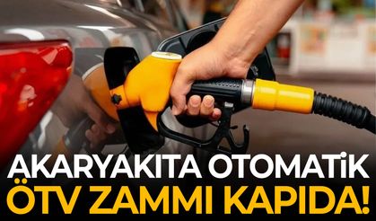 Akaryakıta otomatik ÖTV zammı kapıda!