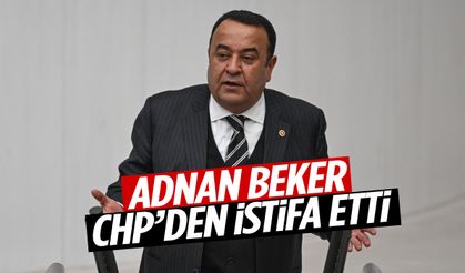 Adnan Beker CHP’den istifa etti!