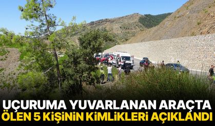 Uçuruma yuvarlanan araçta ölen 5 kişinin kimlikleri açıklandı