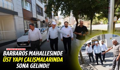 Barbaros Mahallesi'nde üstyapı çalışmalarında sona gelindi
