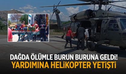 Dağda ölümle burun buruna geldi! Yardımına helikopter yetişti