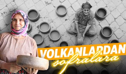 Manisa'nın volkanik mirası sofralara taşınıyor