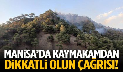 Manisa’da kaymakamdan dikkatli olun çağrısı!