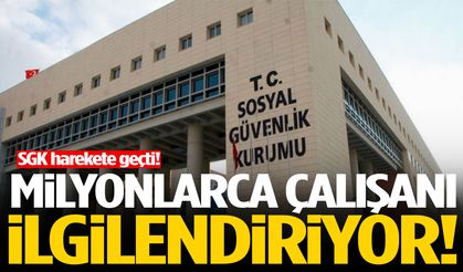 Milyonlarca çalışanı ilgilendiriyor! SGK harekete geçti!