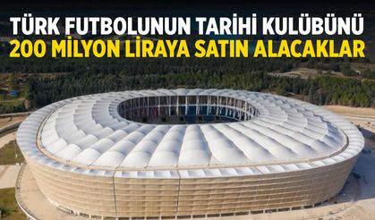 Türkiye'nin köklü kulübü satılabilir! 200 milyon lira teklif ettiler...