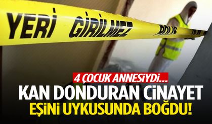 Uykudaki eşini boğarak öldürdü! Çocuklarına söylediği yalan dehşete düşürdü!