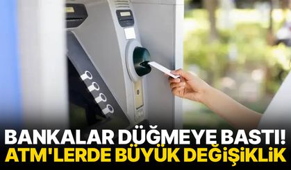 Bankalar düğmeye bastı! ATM'lerde büyük değişiklik