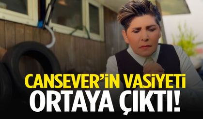 Cansever’in vasiyeti ortaya çıktı