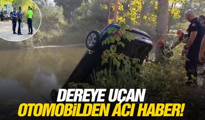 Dereye uçan otomobilden acı haber!