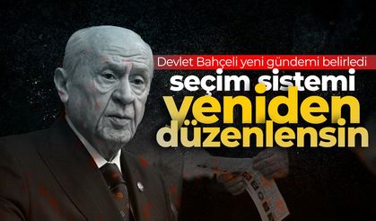 Devlet Bahçeli: Seçim sistemi yeniden düzenlenmeli
