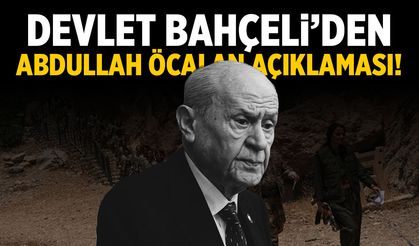 Devlet Bahçeli'den 'Abdullah Öcalan' açıklaması