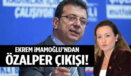 Ekrem İmamoğlu’ndan Özalper çıkışı!