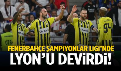 Fenerbahçe Şampiyonlar Ligi’nde! Lyon’u devirdi!