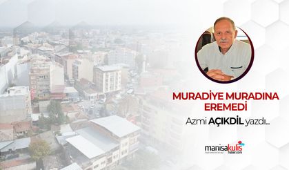 Muradiye Muradına Eremedi